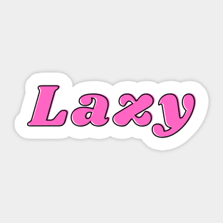 Lazy Sticker